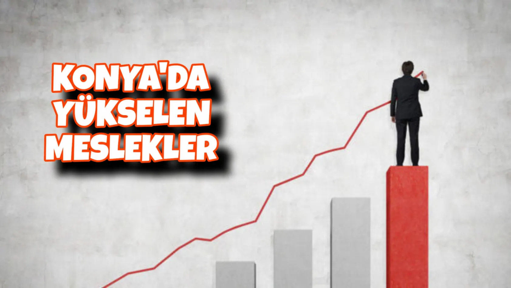 Konya'da Yükselen Meslekler: Bu Sektörler Parlıyor!