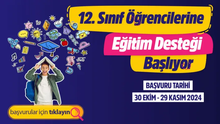 12. Sınıf Öğrencilerine Eğitim Desteği Başlıyor!