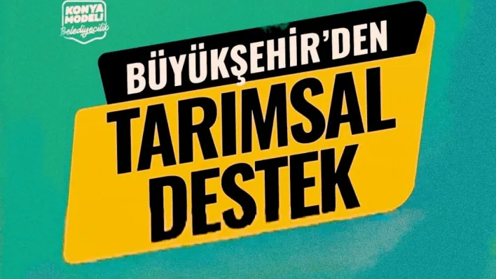 Büyükşehir'den tarımsal destek: Başvuru tarihleri açıklandı!