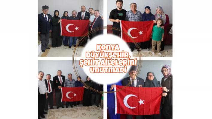 Konya Büyükşehir, Şehit Ailelerini Unutmadı!