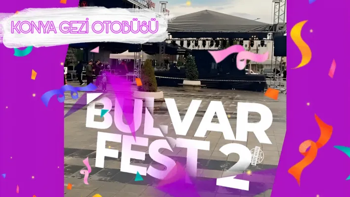 Konya'nın En Büyük Festivali BulvarFest 2024 Kıvılcım AVM'de Başlıyor!