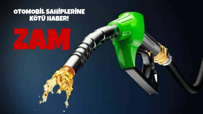 Otomobil sahiplerine kötü haber! O tarihten itibaren benzine zam geliyor!